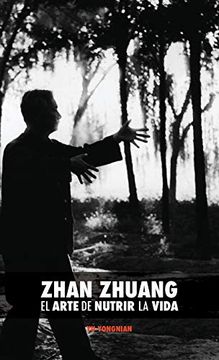 portada Zhan Zhuang: El Arte de Nutrir la Vida: El Poder de la Quietud