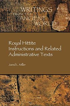 portada Royal Hittite Instructions and Related Administrative Texts (Writings From the Ancient World) (in English)