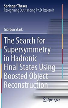 portada The Search for Supersymmetry in Hadronic Final States Using Boosted Object Reconstruction (Springer Theses) (en Inglés)