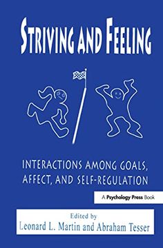 portada Striving and Feeling: Interactions Among Goals, Affect, and Self-Regulation