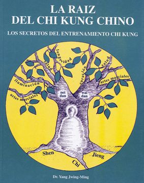 portada La Raiz del chi Kung Chino (in Spanish)