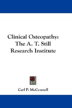 portada clinical osteopathy: the a. t. still research institute (en Inglés)