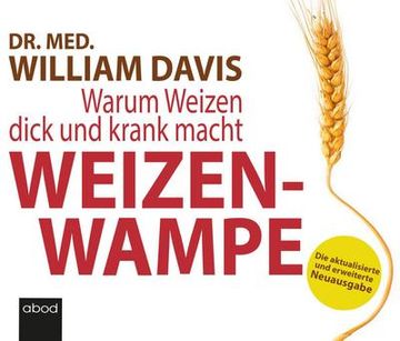 portada Weizenwampe: Warum Weizen Dick und Krank Macht - die Aktualisierte und Erweiterte Neuausgabe (en Alemán)