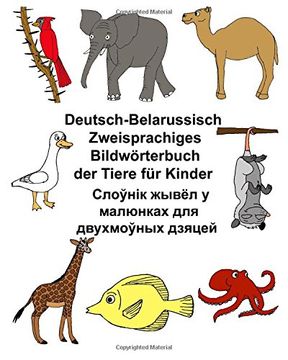portada Deutsch-Belarussisch Zweisprachiges Bildwörterbuch der Tiere für Kinder (FreeBilingualBooks.com)
