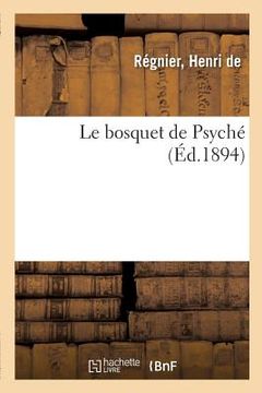 portada Le bosquet de Psyché (in French)