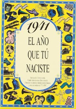 portada 1941 EL AÑO QUE TÚ NACISTE (in Spanish)