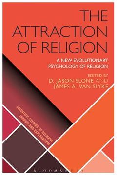 portada The Attraction of Religion: A New Evolutionary Psychology of Religion (en Inglés)