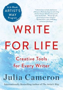 portada Write for Life: Creative Tools for Every Writer (a 6-Week Artist'S way Program) (in English)