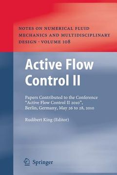 portada active flow control ii: papers contributed to the conference active flow control ii 2010, berlin, germany, may 26 to 28, 2010
