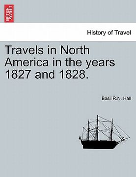 portada travels in north america in the years 1827 and 1828. vol. ii (en Inglés)