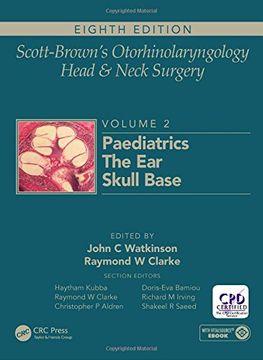 portada Scott-Brown's Otorhinolaryngology and Head and Neck Surgery: Volume 2: Paediatrics, the Ear, and Skull Base Surgery (en Inglés)