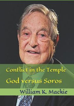 portada Conflict in the Temple: God Versus Soros (en Inglés)