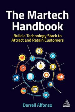 portada The Martech Handbook: Build a Technology Stack to Attract and Retain Customers (en Inglés)