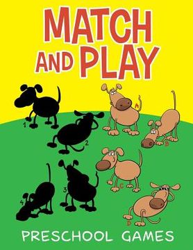 portada Match and Play: Preschool Games (en Inglés)