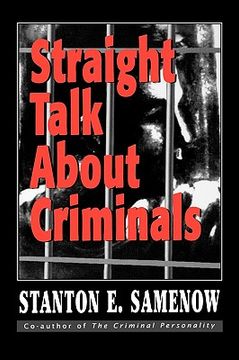 portada straight talk about criminals: understanding and treating antisocial individuals (en Inglés)