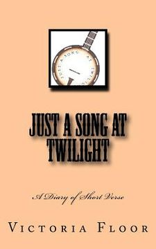 portada Just a Song at Twilight (en Inglés)