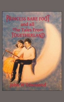 portada Princess Bare Foot: and all The Tales From Togetherland