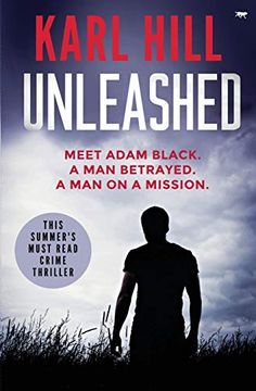 portada Unleashed: This Summer'S Must-Read Crime Thriller: 1 (Adam Black) (en Inglés)