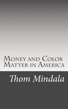 portada Money and Color Matter in America