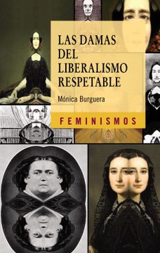 portada Las Damas del Liberalismo Respetable (in Spanish)