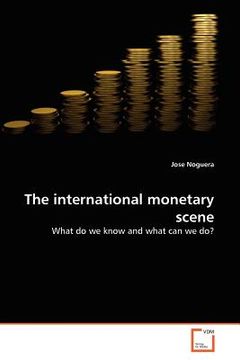 portada the international monetary scene (en Inglés)