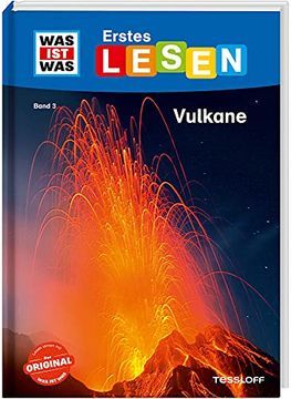 portada Was ist was Erstes Lesen, Band 3: Vulkane: Wie Heißt der Größte Vulkan der Welt? Wie Nennt man Flüssiges Gestein? Wie Riechen Vulkane? (in German)