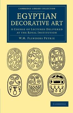 portada Egyptian Decorative Art: A Course of Lectures Delivered at the Royal Institution (Cambridge Library Collection - Egyptology) 