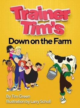 portada Trainer Tim's Down On The Farm (in English)