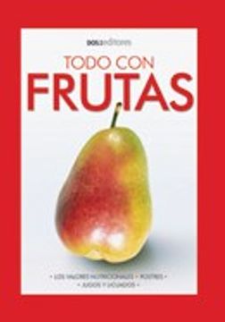 portada Todo con Frutas / all With Fruits (Spanish Edition) (in Spanish)