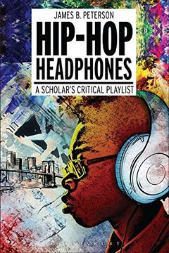 portada Hip Hop Headphones: A Scholar's Critical Playlist