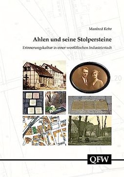 portada Ahlen Und Seine Stolpersteine: Erinnerungskultur in Einer Westfalischen Industriestadt (en Alemán)