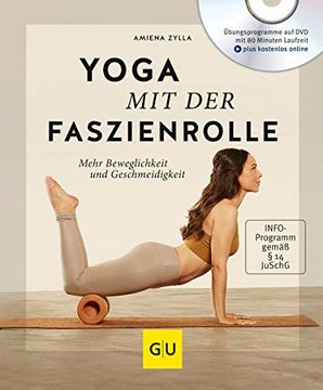 portada Yoga mit der Faszienrolle (Mit Dvd): Mehr Beweglichkeit und Geschmeidigkeit (gu Multimedia Körper, Geist & Seele) (en Alemán)