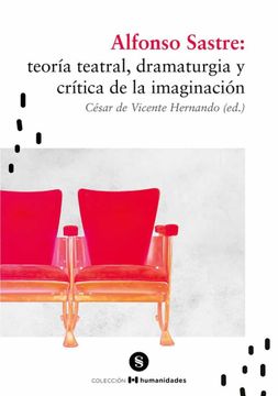 portada Alfonso Sastre: Teoría Teatral, Dramaturgia y Crítica De. (in Spanish)