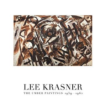 portada Lee Krasner: The Umber Paintings 1959-1962 (in English)