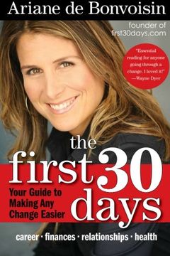 portada The First 30 Days: Your Guide to Making any Change Easier (en Inglés)