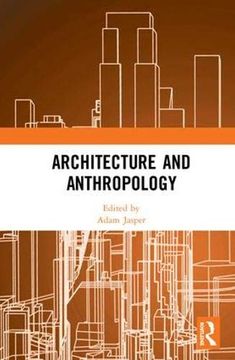 portada Architecture and Anthropology (en Inglés)