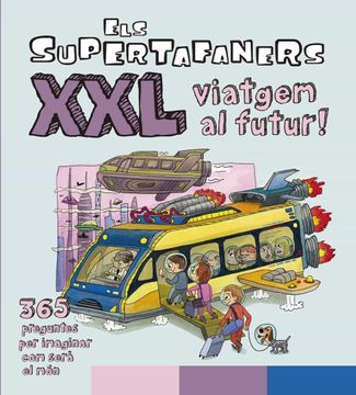 portada Els Supertafaners xxl Viatgem al Futur! (en Catalá)