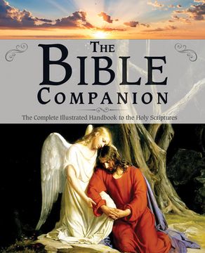 portada The Bible Companion: The Complete Illustrated Handbook to the Holy Scriptures