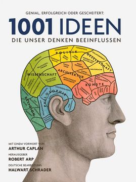 portada 1001 Ideen, die unser Denken beeinflussen: Ausgewählt und vorgestellt von 32 Wissenschaftlern. Deutsche Bearbeitung und Übersetzung von Halwart Schrader (en Alemán)