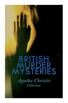 portada BRITISH MURDER MYSTERIES - Agatha Christie Collection: The Man in the Brown Suit, The Secret Adversary, The Murder on the Links, Hercule Poirot's Case (in English)