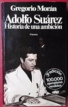 portada Adolfo Suárez, historia de una ambición.