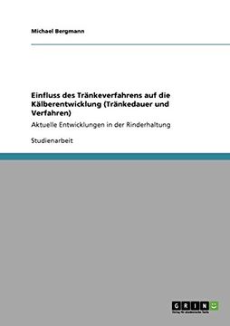 portada Einfluss des Tränkeverfahrens auf die Kälberentwicklung (Tränkedauer und Verfahren) (German Edition)
