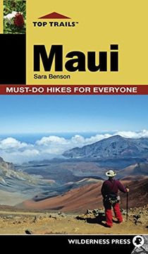 portada Top Trails: Maui: Must-Do Hikes for Everyone (en Inglés)