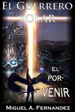 portada El Guerrero Solar - El Porvenir