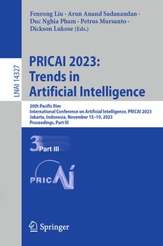 portada Pricai 2023: Trends in Artificial Intelligence: 20th Pacific Rim International Conference on Artificial Intelligence, Pricai 2023, Jakarta, Indonesia,