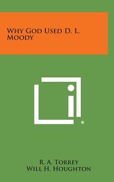 portada Why God Used D. L. Moody (en Inglés)