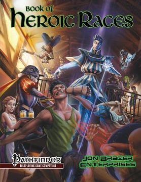 portada Book of Heroic Races: Advanced Compendium (Pathfinder Rpg) (en Inglés)