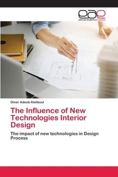 portada The Influence of New Technologies Interior Design (en Inglés)
