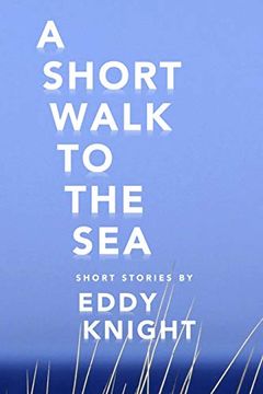 portada A Short Walk to the sea (en Inglés)