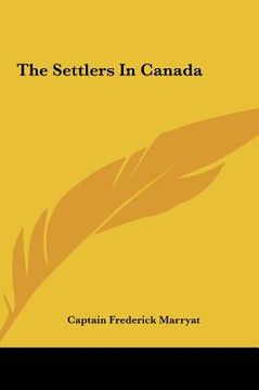 portada the settlers in canada the settlers in canada (en Inglés)